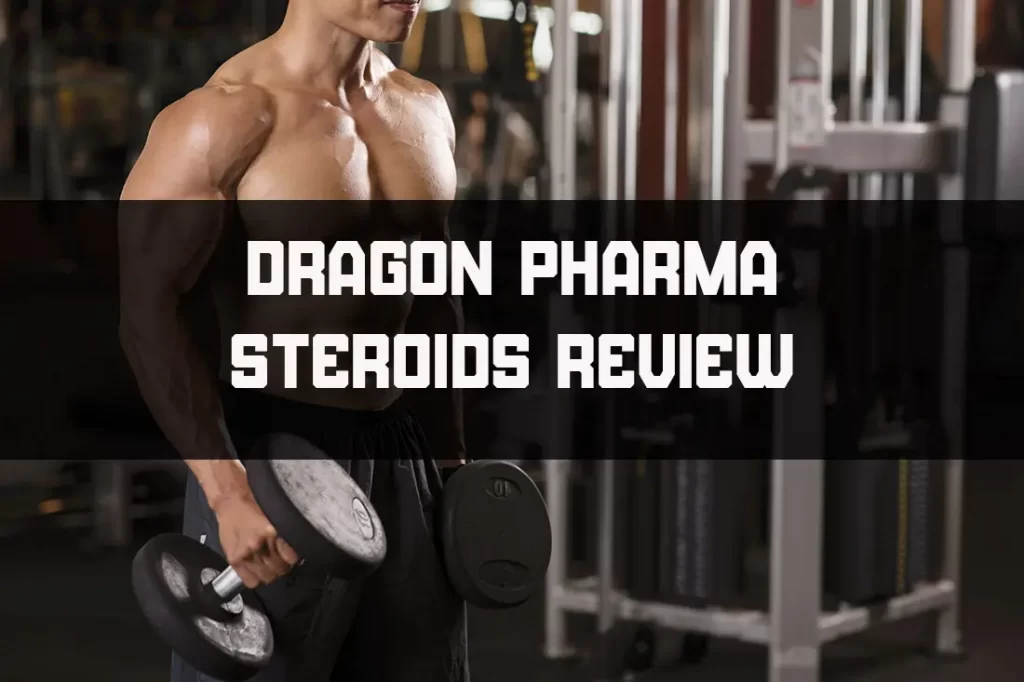 Revisión de esteroides Dragon Pharma